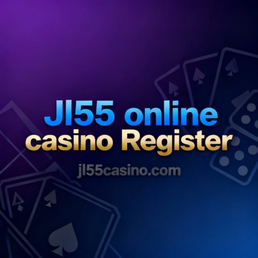 Jl55 online casino Register